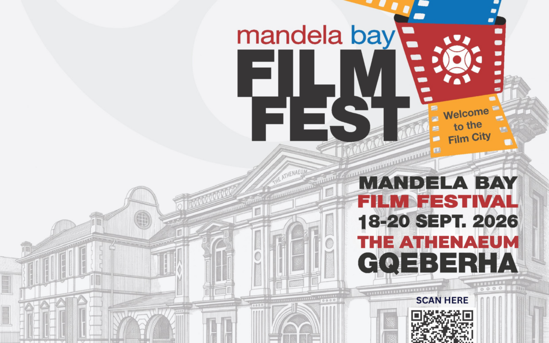 MANDELA BAY FILM FESTIVAL 2026 SET TO CELEBRATE FILM, TALENT AND THE FUTURE OF THE EASTERN CAPE CREATIVE INDUSTRY